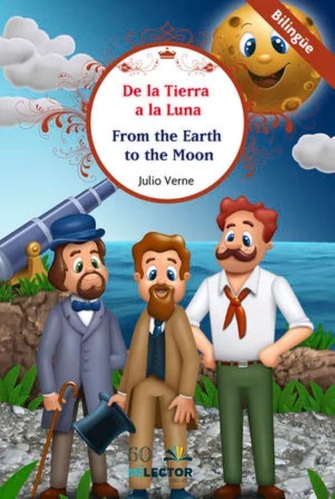 DE LA TIERRA A LA LUNA (BILINGUE)