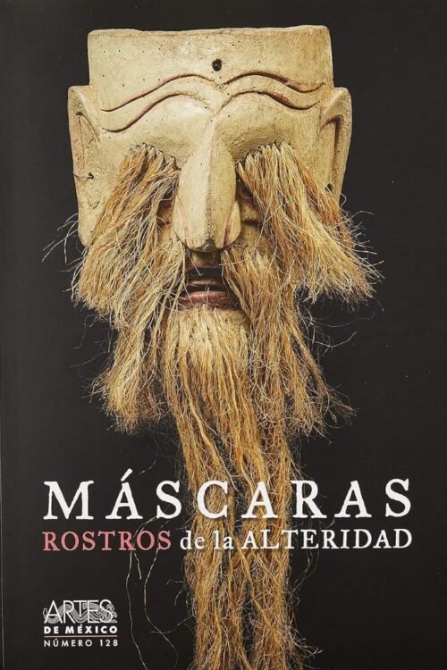 MASCARAS. ROSTROS DELA ALTERIDAD NO. 128