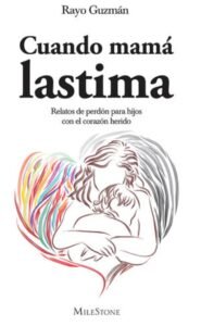 CUANDO MAMA LASTIMA