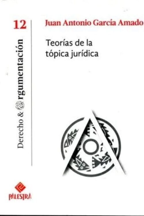 TEORIAS DE LA TOPICA JURIDICA