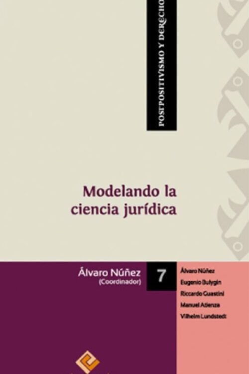 MODELANDO LA CIENCIA JURÍDICA