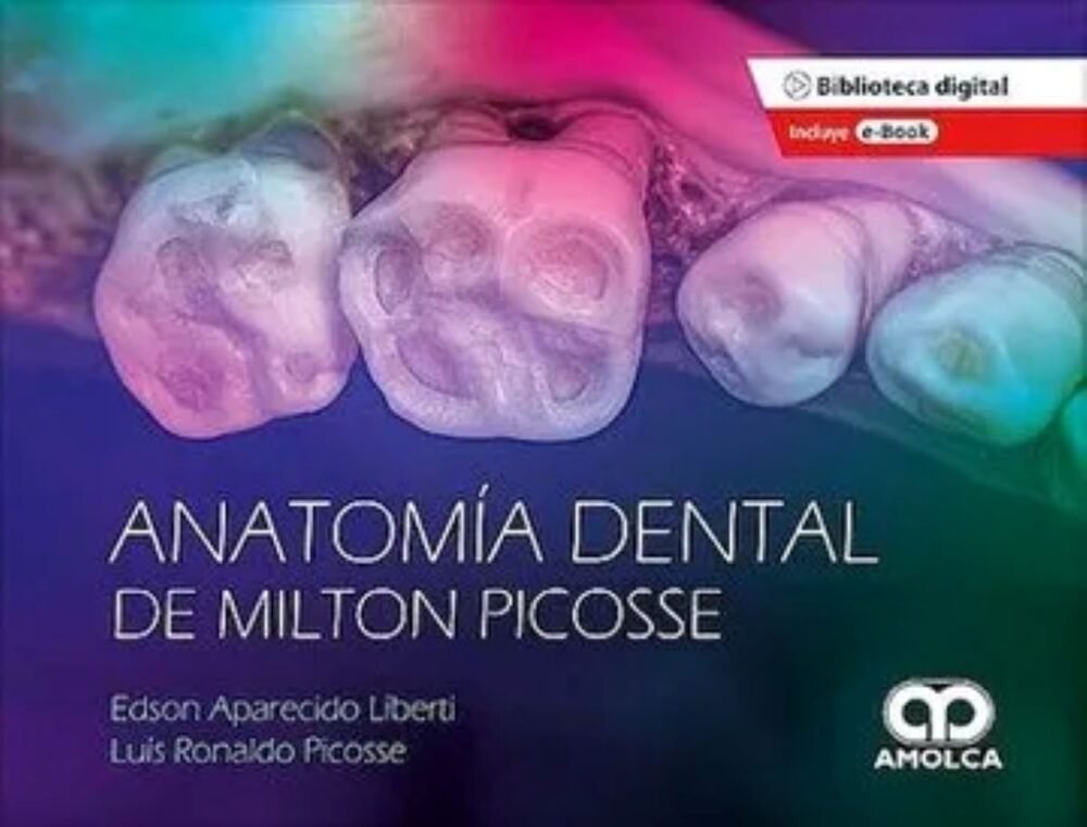9786287528369.jpg ANATOMÍA DENTAL DE MILTON PICOSSE