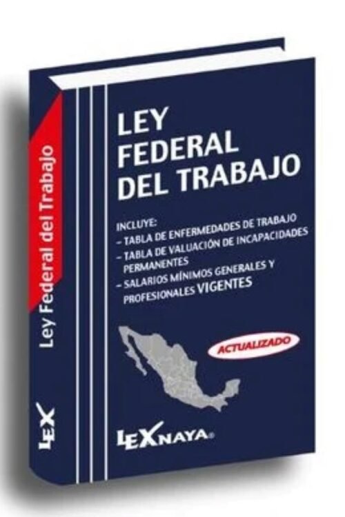 LEY FEDERAL DEL TRABAJO