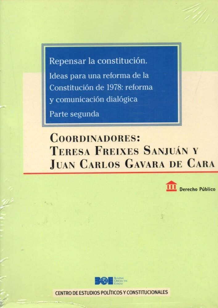 REPENSAR LA CONSTITUCIÓN. IDEAS PARA UNA REFORMA DE LA CONSTITUCIÓN DE 1978: REF