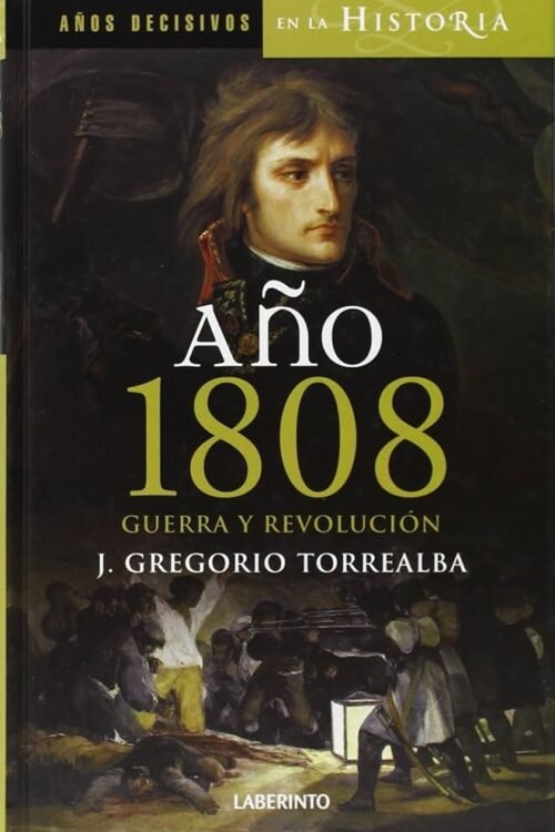 AÑO 1808. GUERRA Y REVOLUCIÓN