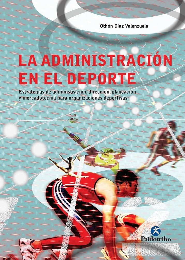 9788499106052.jpg LA ADMINISTRACIÓN EN EL DEPORTE
