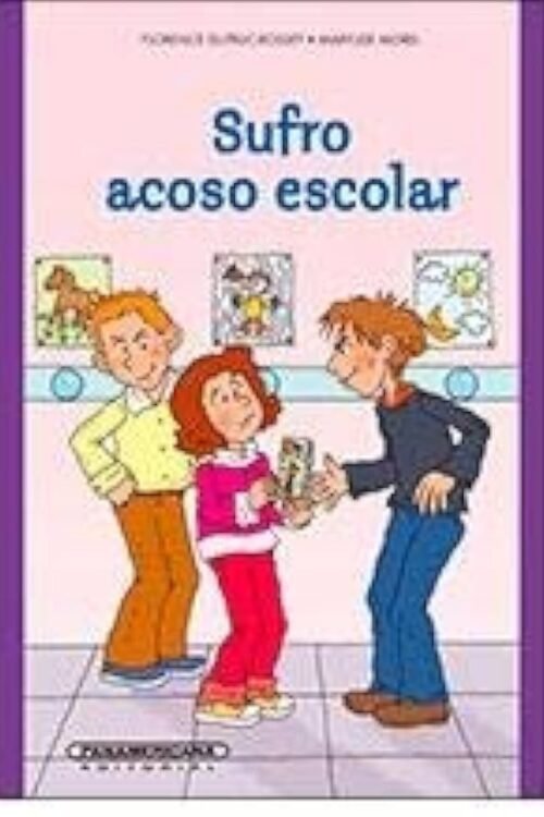 SUFRO ACOSO ESCOLAR