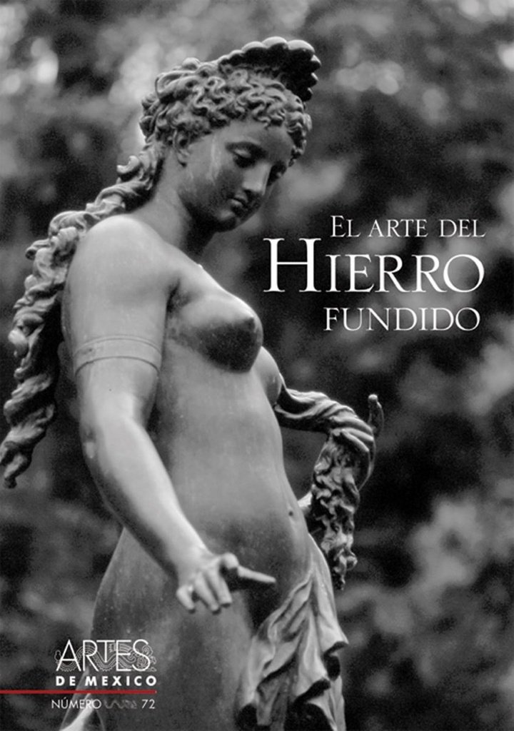ARTE DEL HIERRO FUNDIDO, EL