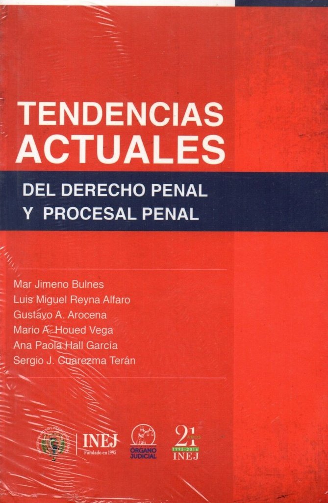 TENDENCIAS ACTUALES DEL DERECHO PENAL Y PROCESAL PENAL