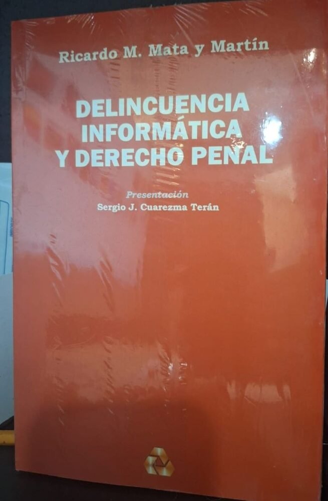 DELINCUENCIA INFORMÁTICA Y DERECHO PENAL