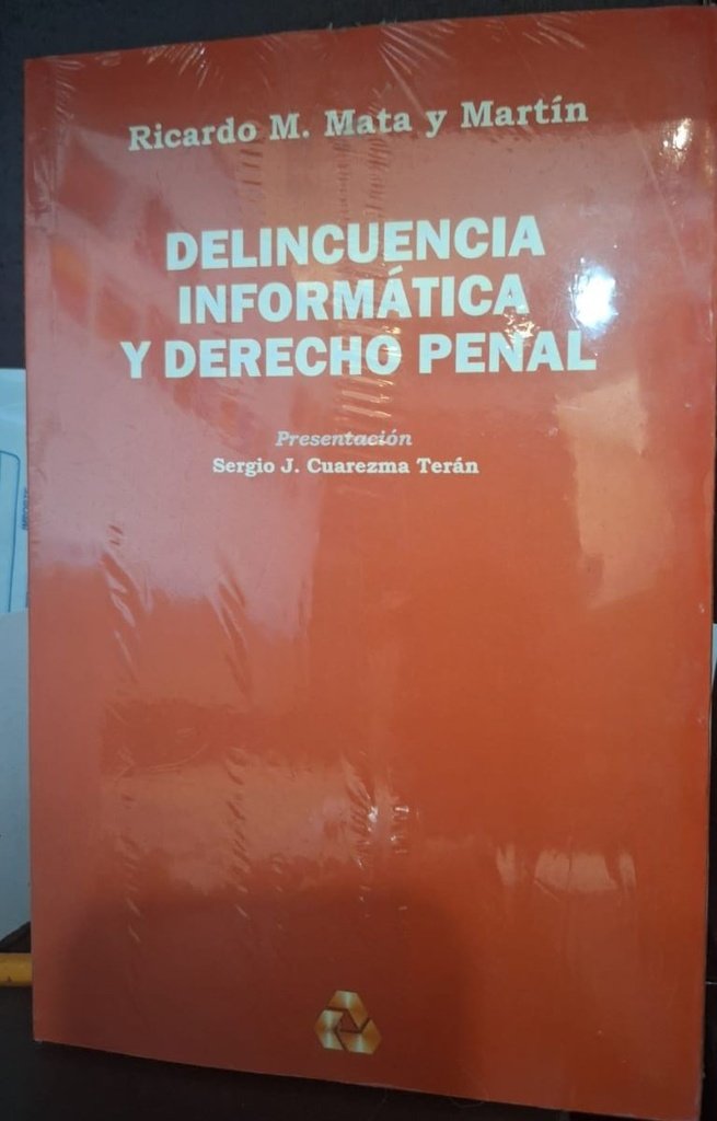 DELINCUENCIA INFORMÁTICA Y DERECHO PENAL