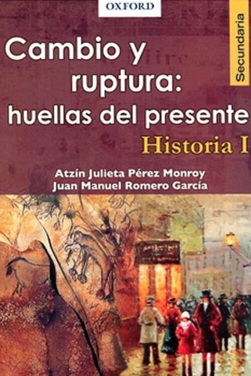 CAMBIO Y RUPTURA. HISTORIA 1. NOVEDAD