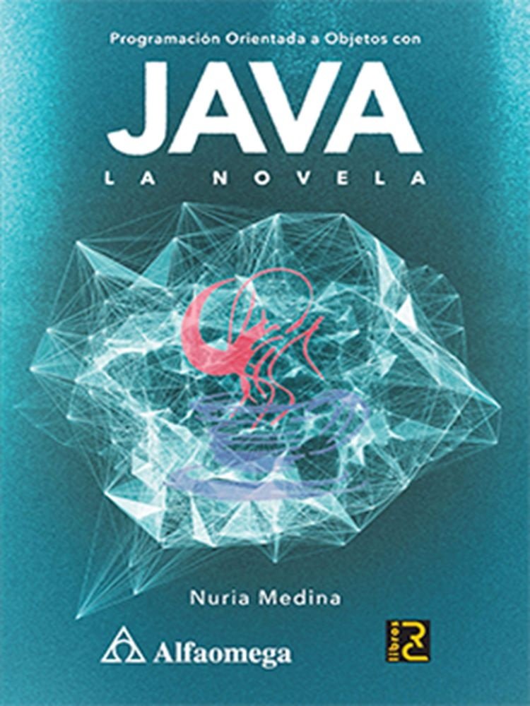 PROGRAMACION ORIENTADA A OBJETOS CON JAVA: La novela. Medina