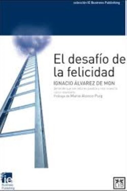 EL DESAFÍO DE LA FELICIDAD