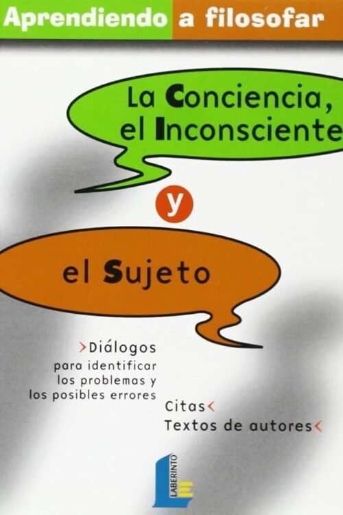 CONCIENCIA, EL INCONSCIENTE Y EL SUJETO, LA