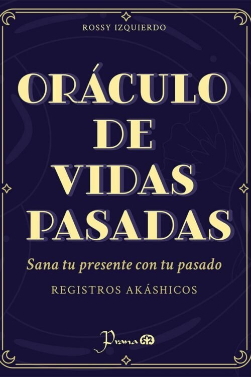 ORACULO DE VIDAS PASADAS