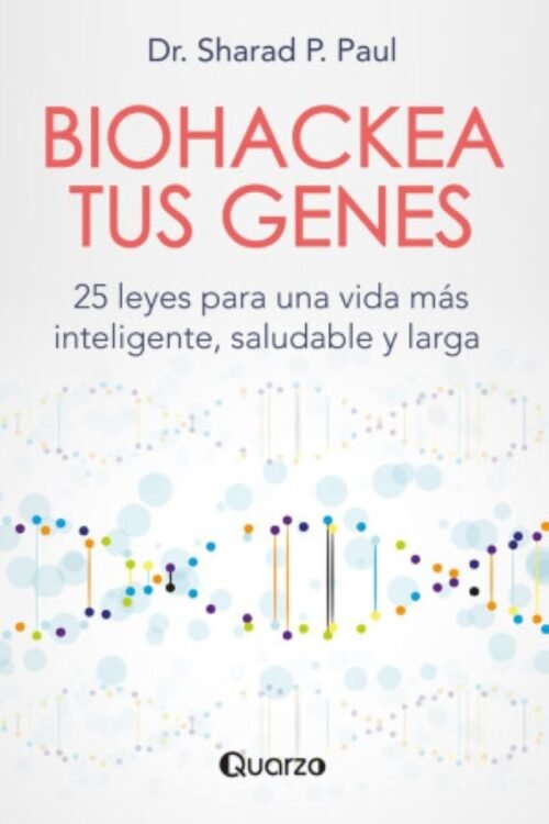 BIOHACKEA TUS GENES