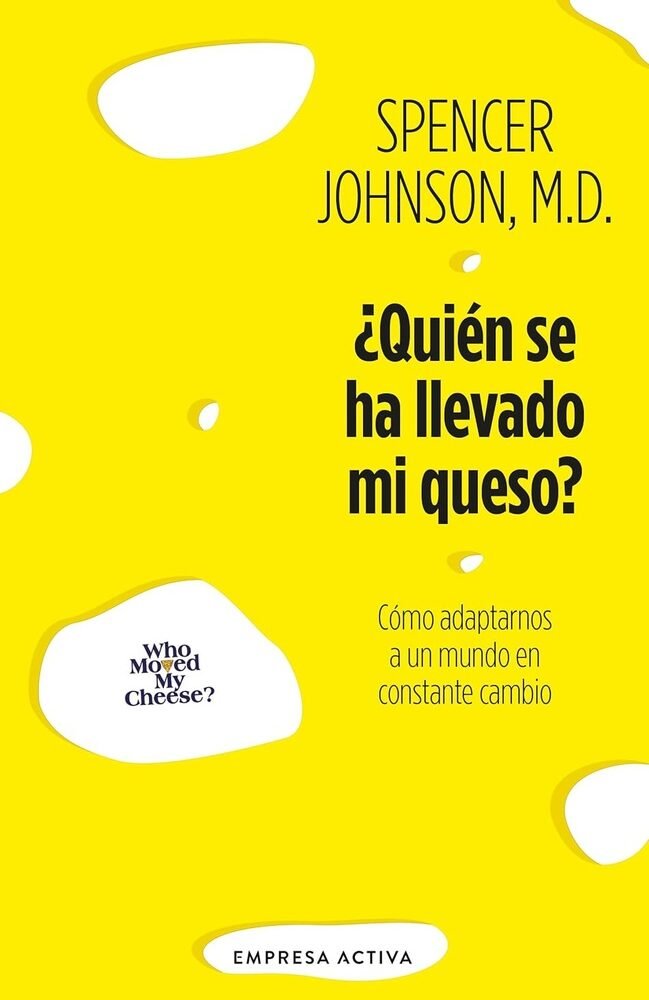 ¿Quien se ha llevado mi queso?