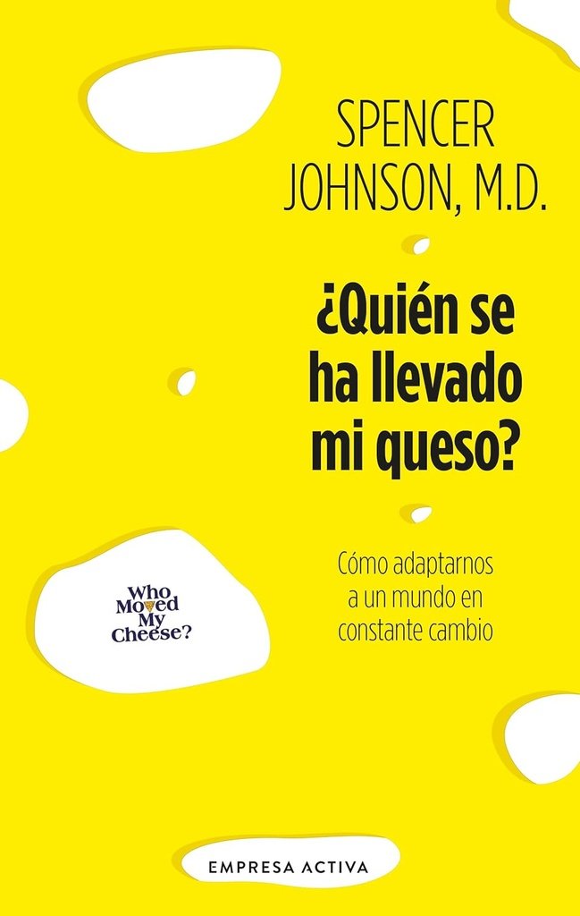 9786077489092.jpg ¿Quien se ha llevado mi queso?