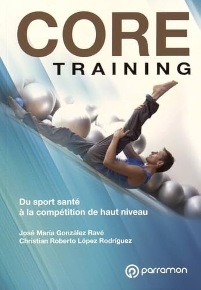 9788499101934-2.jpg CORE TRAINING. DE LA SALUD AL ALTO RENDIMIENTO