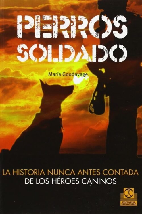 PERROS SOLDADO.