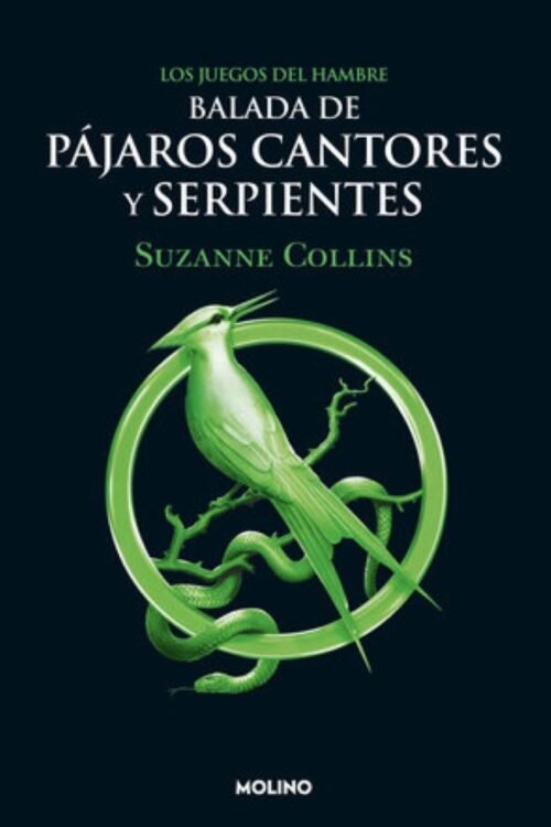 Balada De Pájaros Cantores Y Serpientes / Los Juegos Del Hambre / Vol. 4