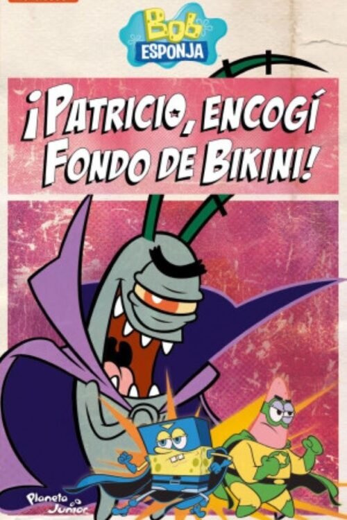Bob Esponja. ¡patricio, Encogí Fondo De Bikini!