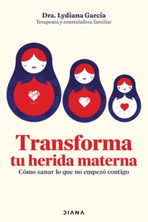 TRANSFORMA TU HERIDA MATERNA