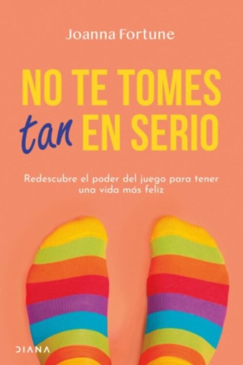 NO TE TOMES TAN EN SERIO