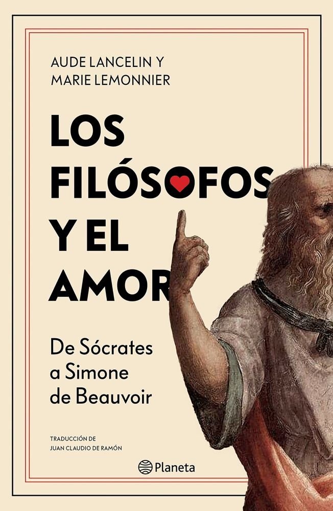 Los Filósofos Y El Amor. De Sócrates A Simone De Beauvoir