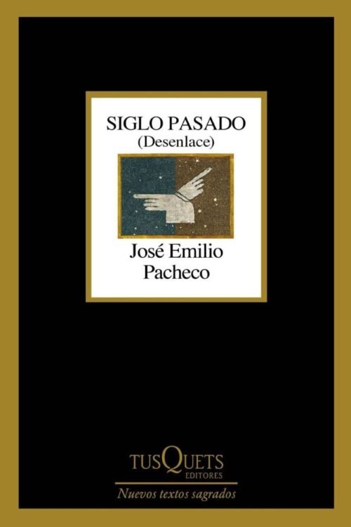 Siglo Pasado ( Desenlace)