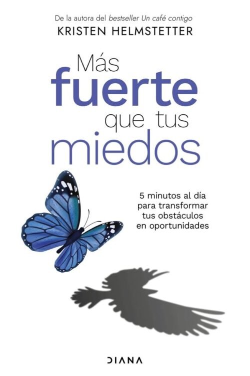 Más Fuerte Que Tus Miedos.