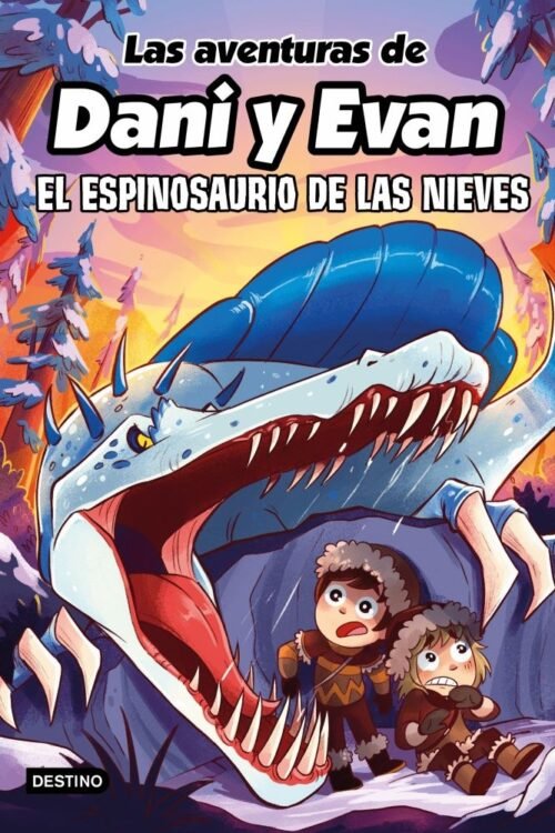 Las Aventuras De Dani Y Evan. El Espinosaurio De Las Nieves