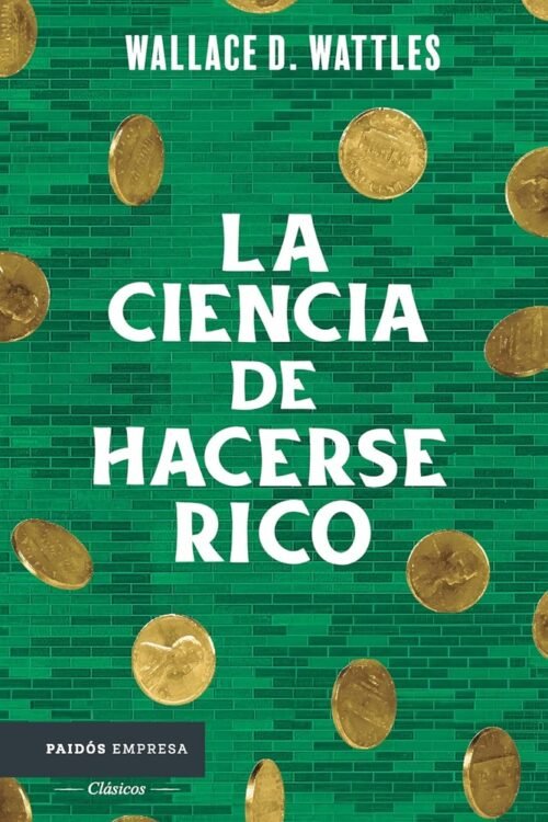 LA CIENCIA DE HACERSE RICO