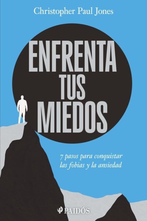 ENFRENTA TUS MIEDOS