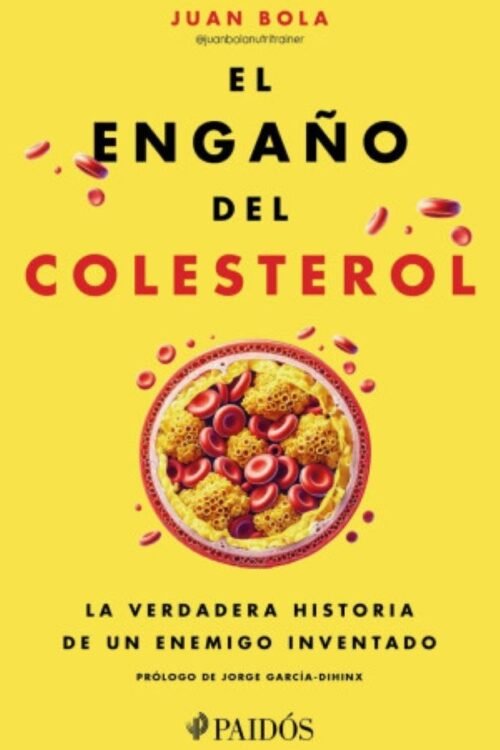 El Engaño Del Colesterol