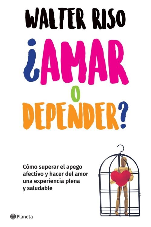 ¿Amar o depender?