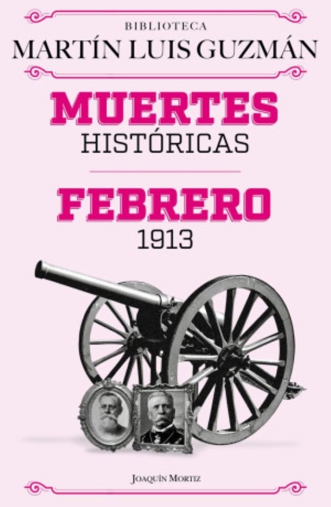 Muertes Históricas / Febrero 1913