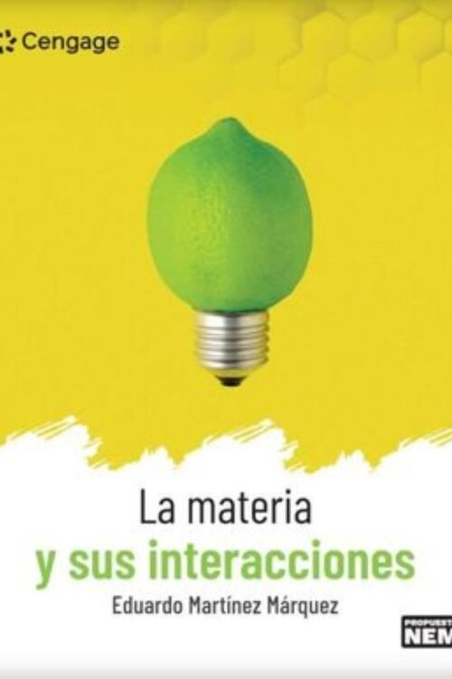 LA MATERIA Y SUS INTERACCIONES